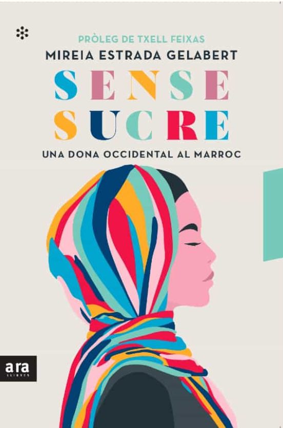 Sense sucre : una dona occidental al Marroc