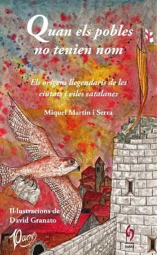 Quan els pobles no tenien nom : els orígens llegendaris de les nostres viles i ciutats