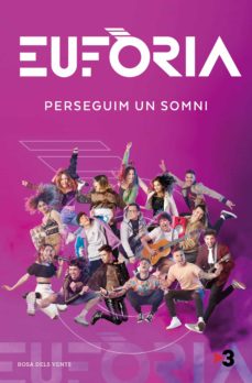 Eufòria: perseguim un somni