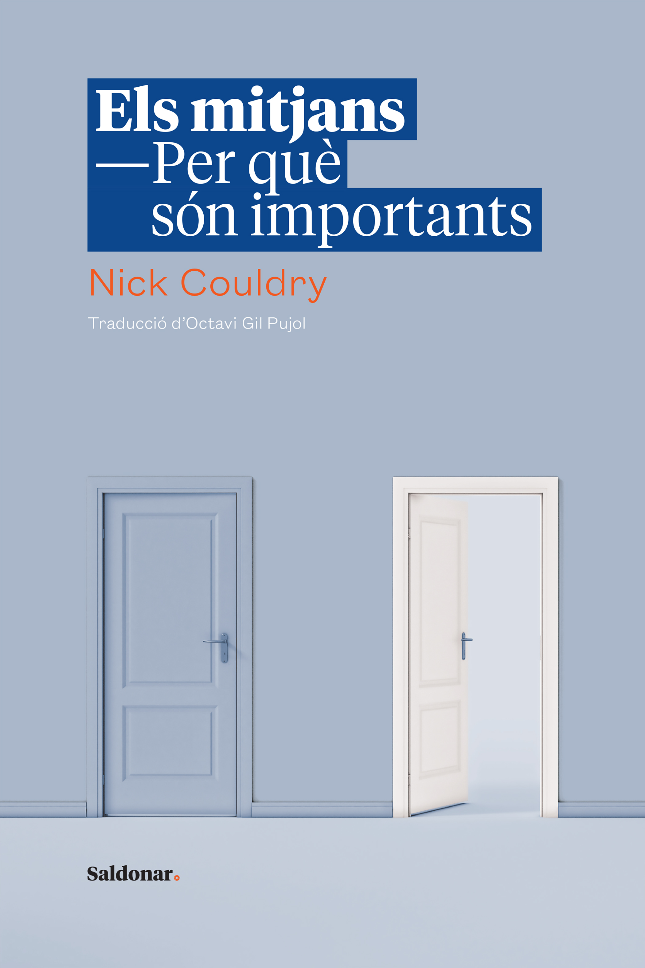 El mitjans: Per què són importants