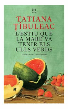 L'Estiu que la mare va tenir els ulls verds
