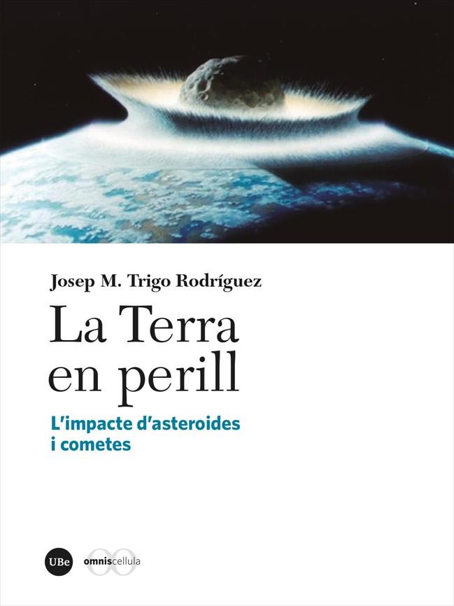 La Terra en perill: l'impacte d'asteroides i cometes