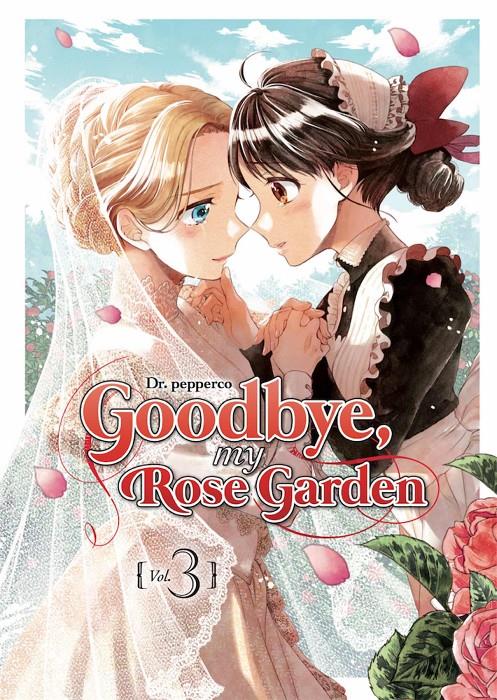 Goodbye, my rose garden Volum 3
