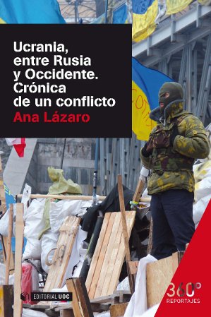 Ucrania entre Rusia y Occidente