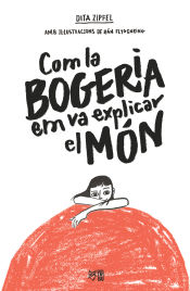 Com la bogeria em v a explicar el món