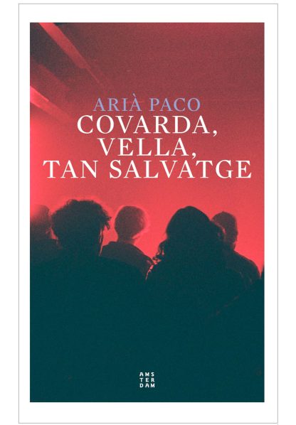 Covarda, vella, tan salvatge