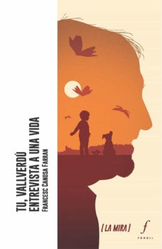 Tu, Vallverdú entrevista a una vida