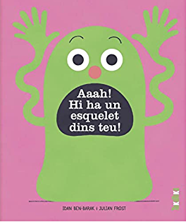 Aaa! Hi ha un esquelet dins teu!