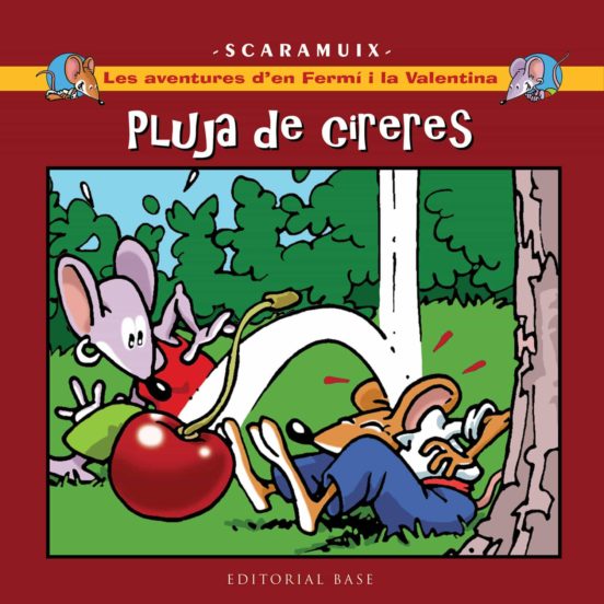 Pluja de cireres: les aventures d'en Fermí i la Valentina