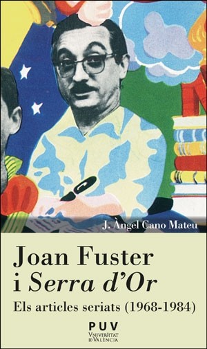 Joan Fuster i Serra d'Or: els articles seriats (1964-1984)