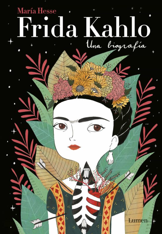 Frida Kahlo: una biografía 