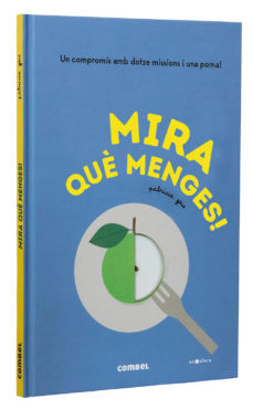 Mira què menges: un compromís amb dotze missions i una poma!