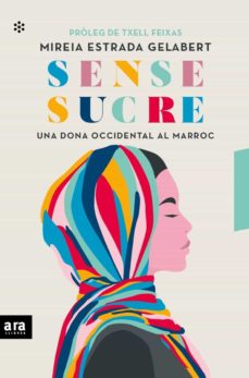 Sense sucre: una dona occidental al Marroc