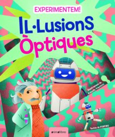 Experimentem!  il·lusions òptiques 