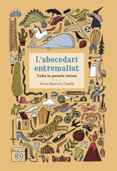 L'Abecedari entremaliat: troba la paraula intrusa