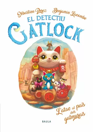 L'Atac al país dels gatmurais: Detectiu Gatlock