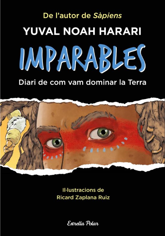 Imparables. diari de com vam dominar la Terra
