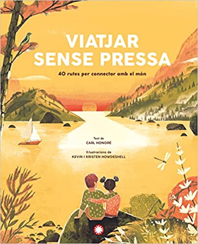 Viatjar sense pressa: 40 rutes per connectar amb el món