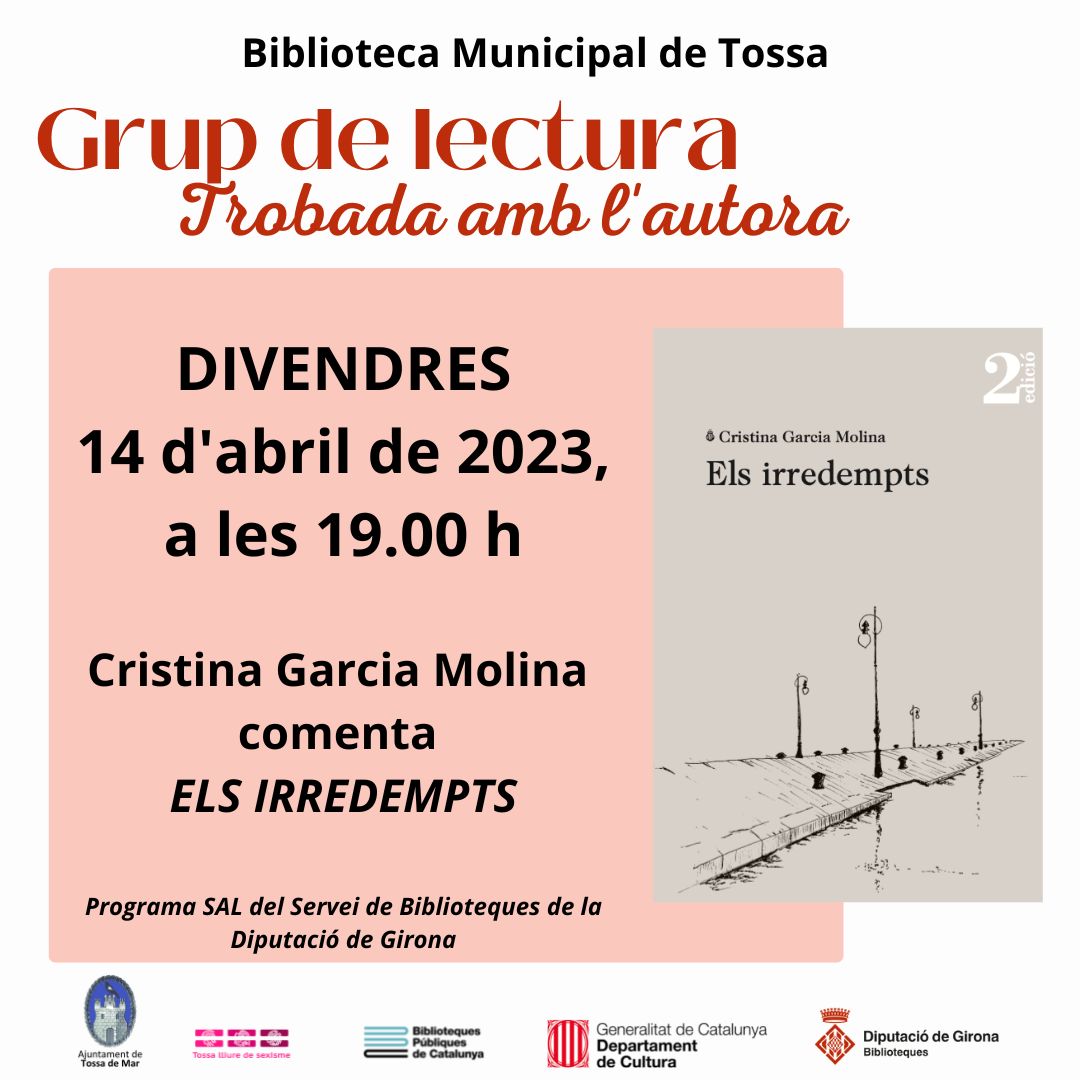 Trobada amb Cristina Garcia Molina: Els Irredempts