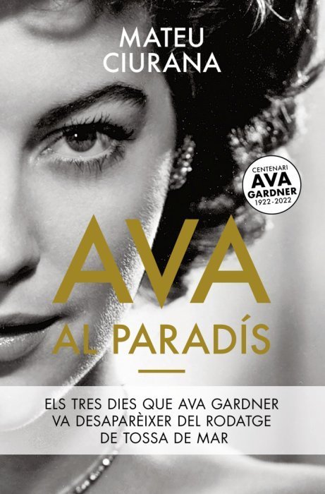 Ava al paradís: els tres dies que Ava Gardner va desaparèixer del rodatge de Tossa de Mar