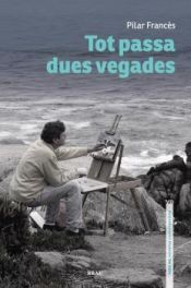 Tot passa dues vegades 