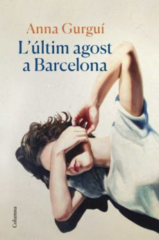 Ultim agost a Barcelona
