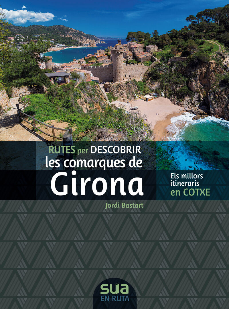 Rutes per descobrir les comarques de Girona: els millors itineraris en cotxe