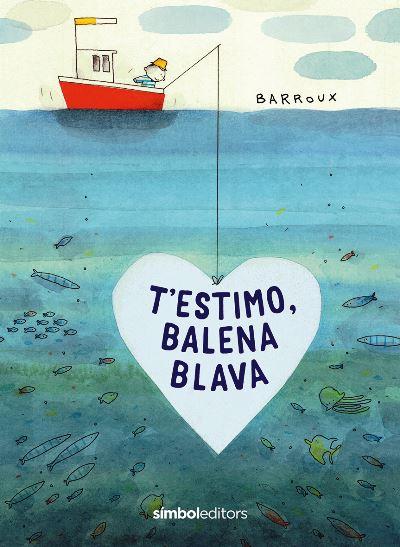 T'estimo balena Blava