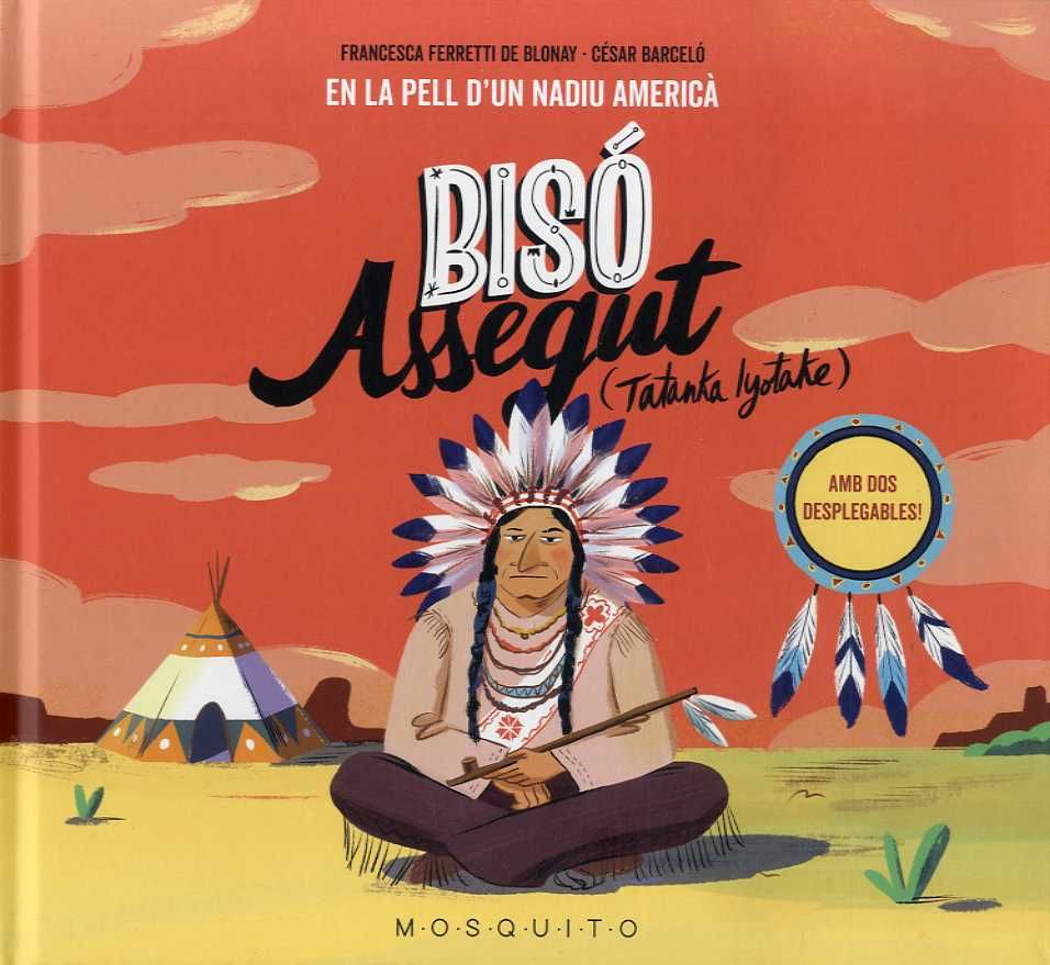 Bisó assegut (Tatanka Iyotake): en la pell d'un nadiu americà