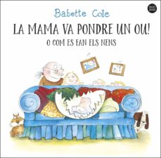 La Mama va pondre un  ou: o com es fan els nens