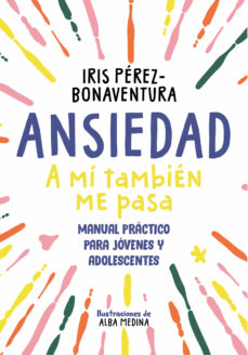 Ansiedad, a mí también me pasa