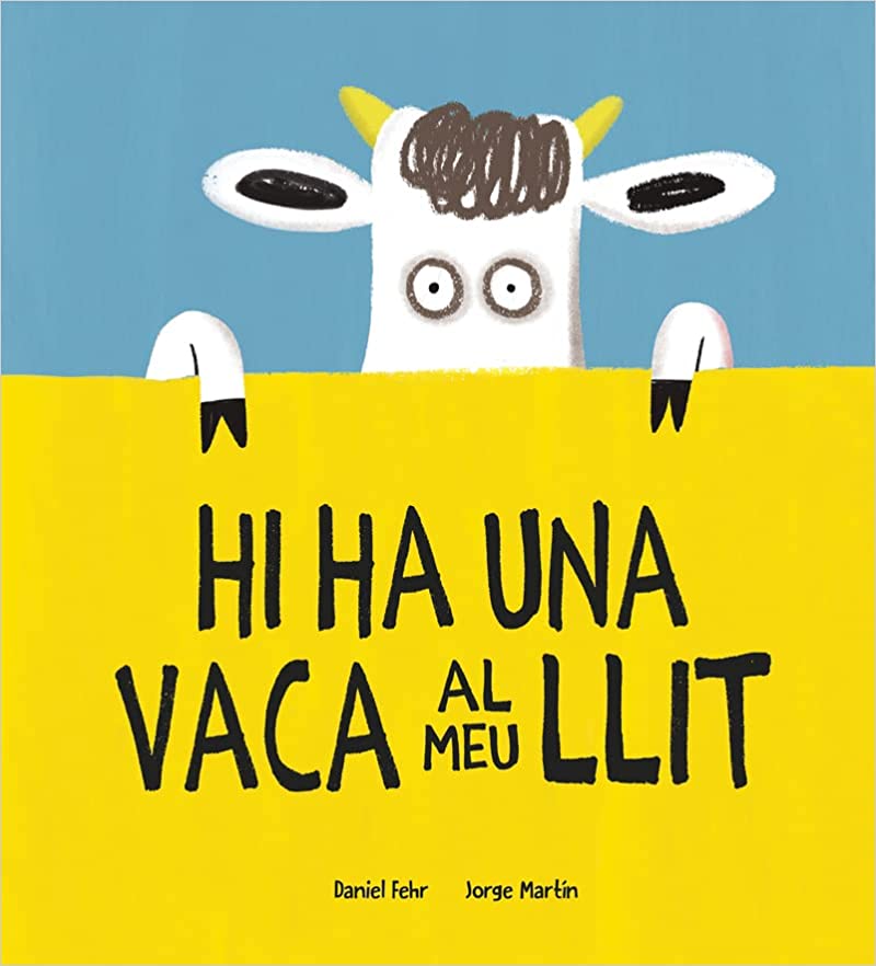 HI ha una vaca al meu llit