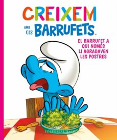 El Barrufet a qui només li agradaven les postres 