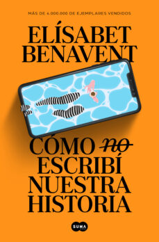 Cómo (no) escribrí nuestra historia