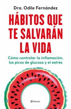 Hábitos que te salvarán la vida: cómo controlar la inflamación, los picos de glucosa y el estrés