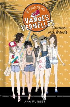 Vacances with friends! 