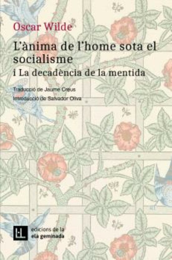 L'ànima de l'home sota el socialisme i la decadència de la mentida