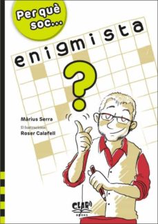Per què... soc enigmista?