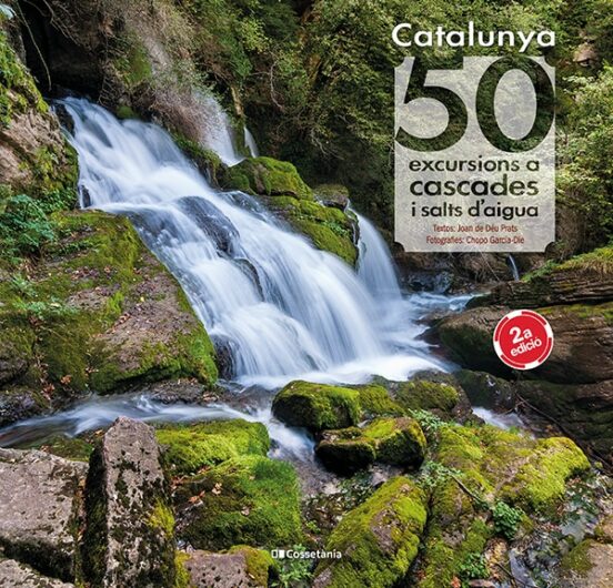 Catalunya : 50 excursions a cascades i salts d'aigua