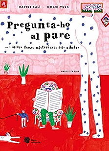 Pregunta-ho al pare... i altres frases misterioses dels adults