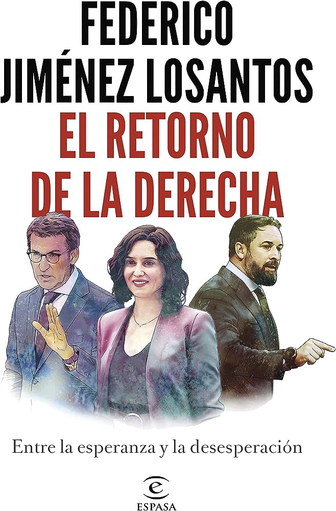 El Retorno de la derecha: entre la esperanza y la desepración