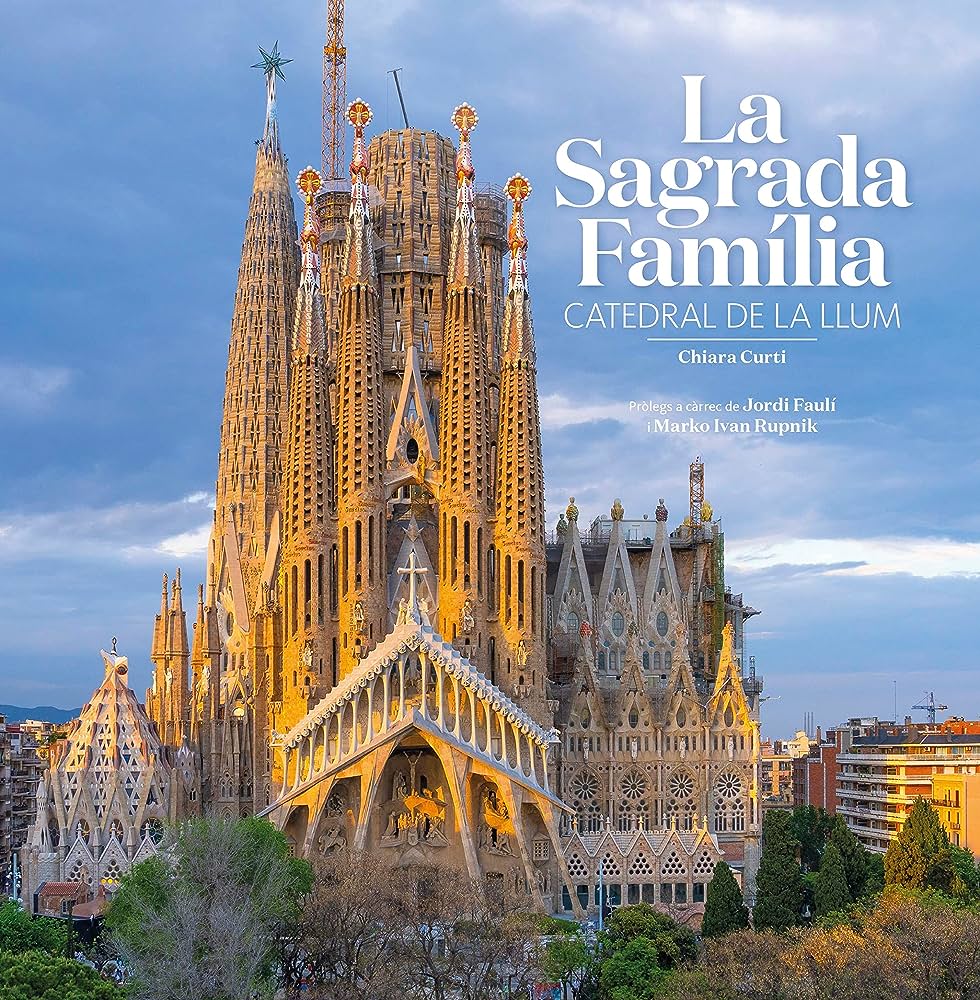 La Sagrada Família: catedral de la llum
