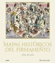 Mapas históricos del firmamento : atlas del cielo