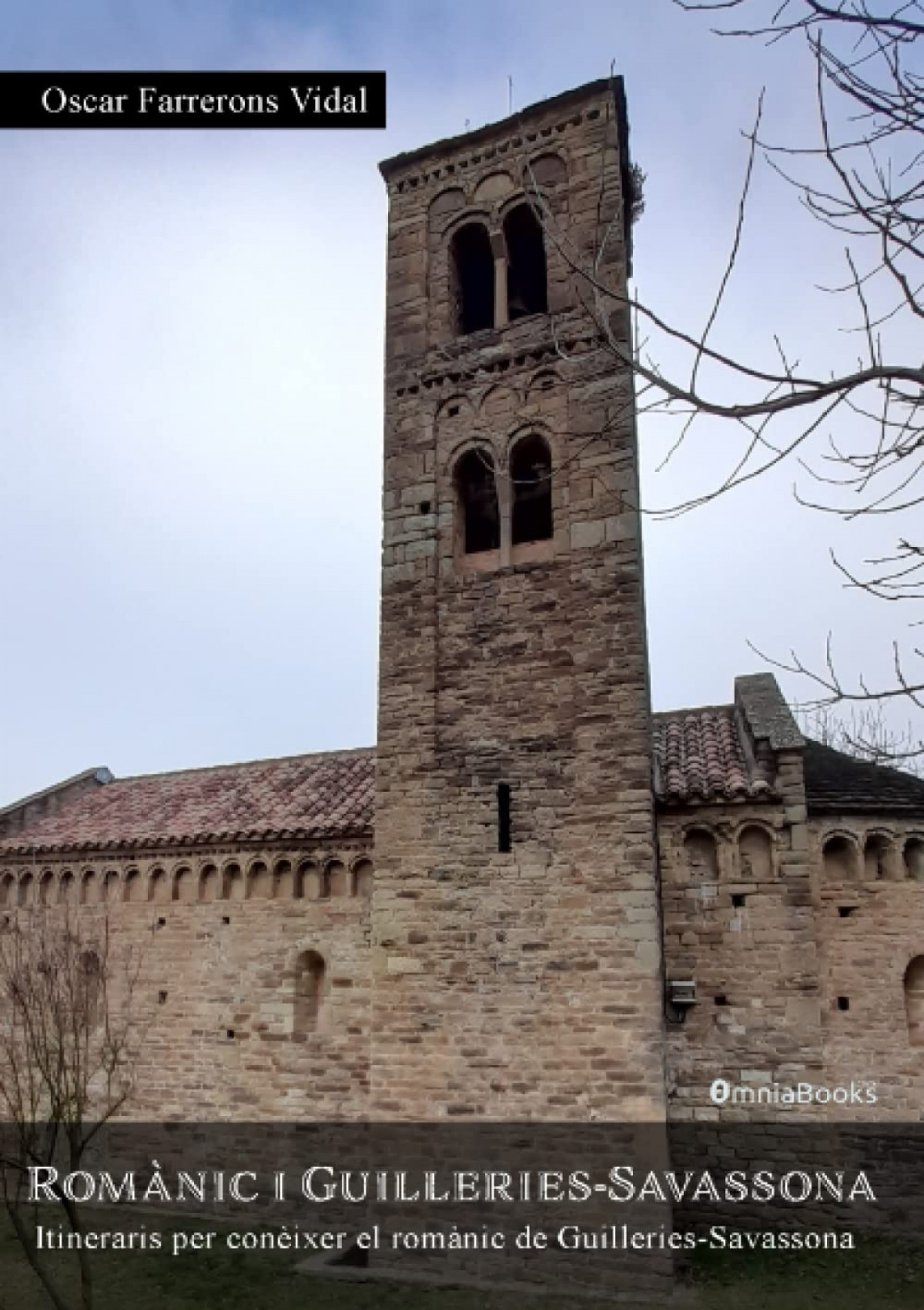 Romànic i Guilleries-Savassona: Itineraris per conèixer el romànic de Guilleries-Savassona