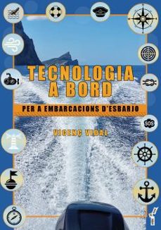Tecnologia a bord : per a embarcacions d'esbarjo
