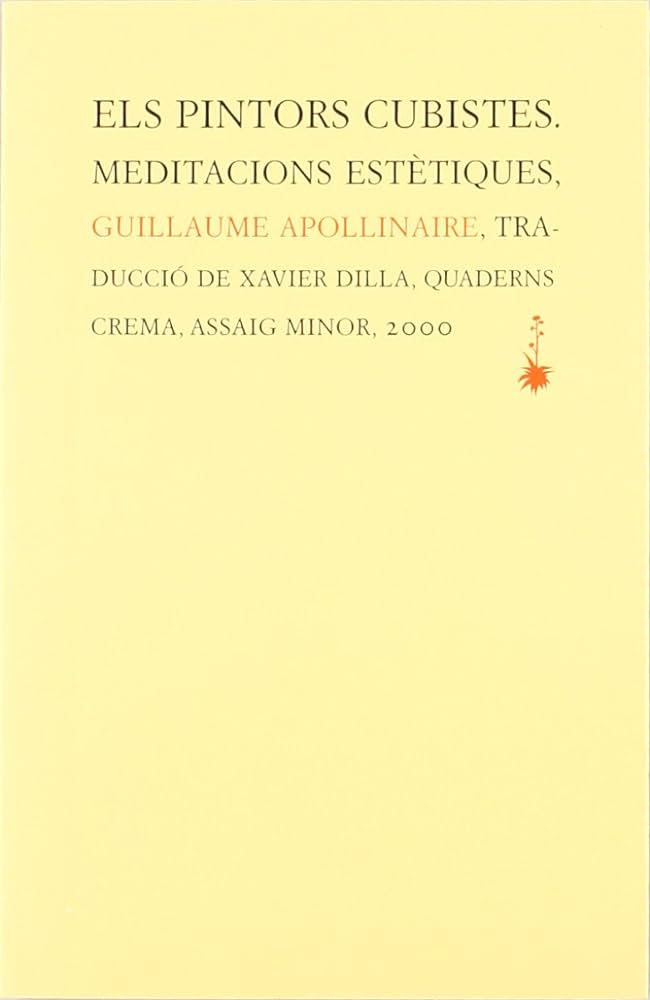Els pintors cubistes : meditacions estètiques