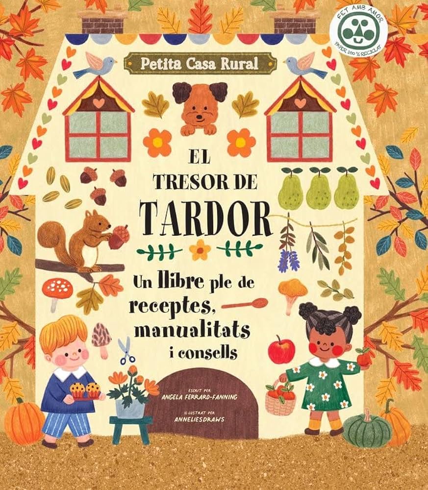 El tresor de tardor: un llibre ple de receptes, manualitats i consells