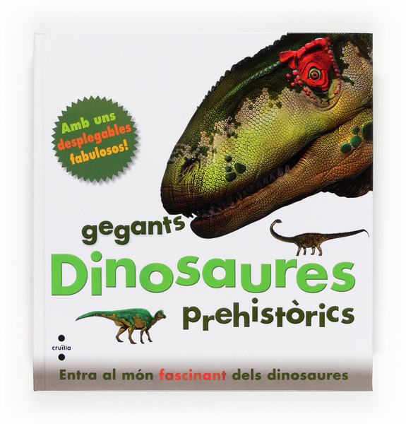 Dinosaures gegants prehistòrics : entra al món fascinant dels dinosaures