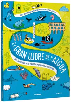 El Gran llibre de l'aigua : de la transpiració de les plantes a la devastació dels Tsunamis