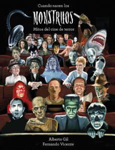 Cuando nacen los mosntruos: mitos del cine de terror